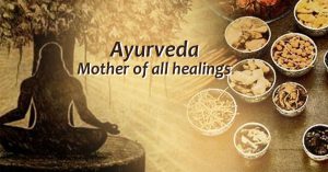 Ayurveda Mother of all healings