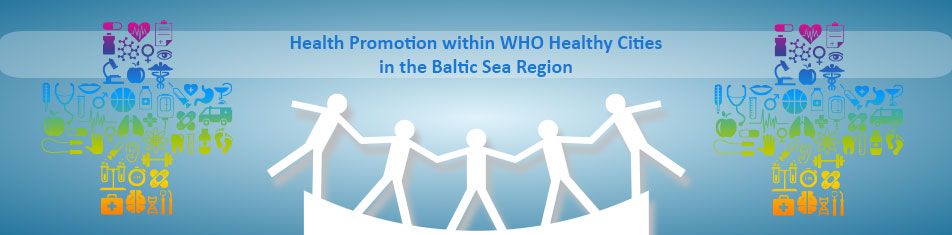 Health-Promotion within WHO healthy cities in the Baltic Sea Region