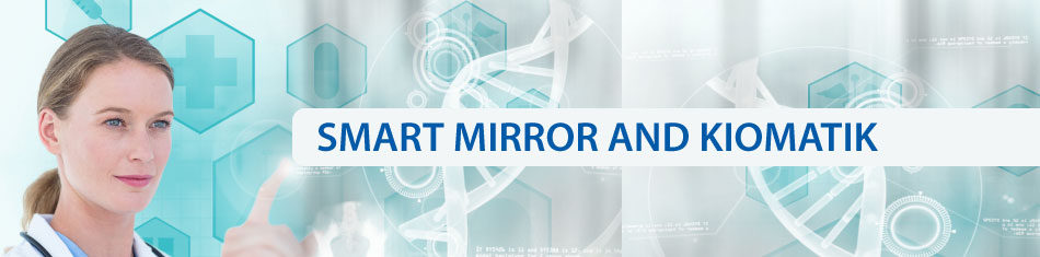 smart-mirror and kiomatik