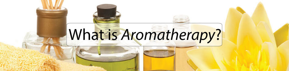 WHAT IS AROMATHERAPY?