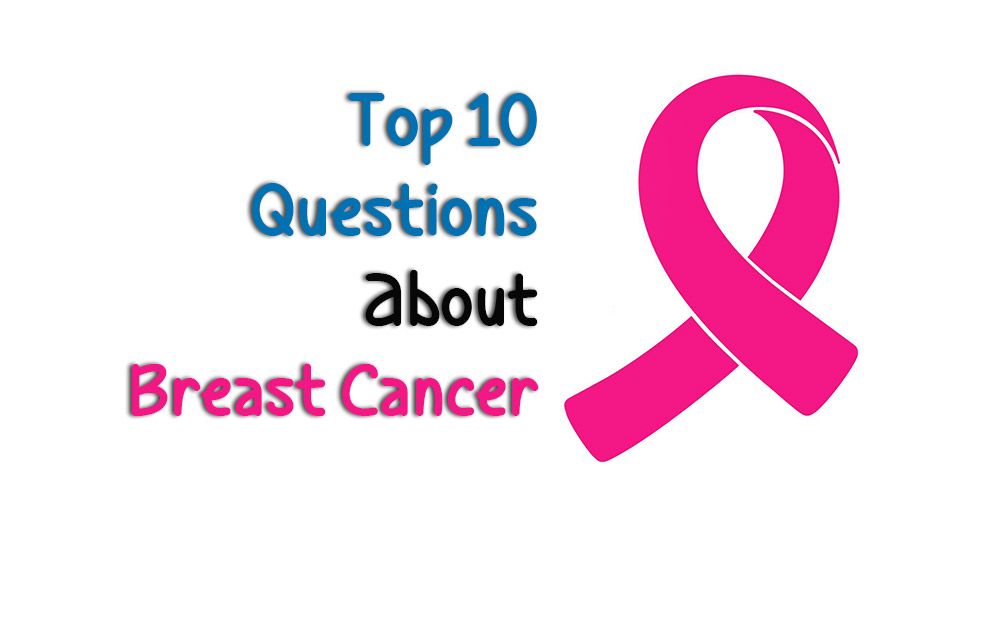 10 Questions about breast cancer