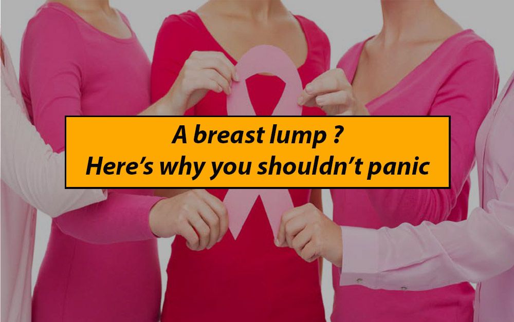 Breast lump? Why you shouldn't panic