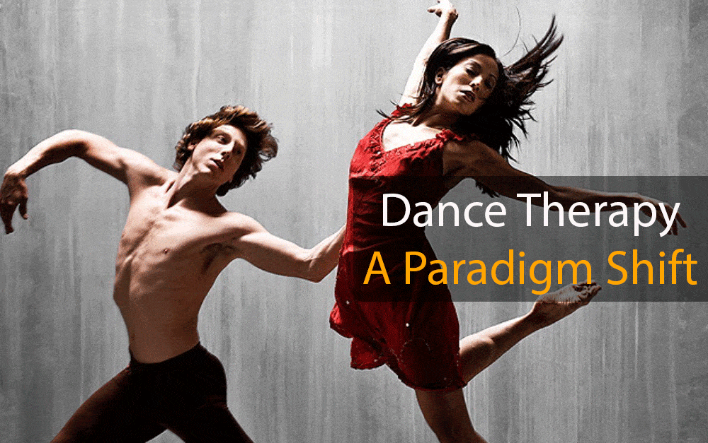 DANCE THERAPY: A PARADIGM SHIFT