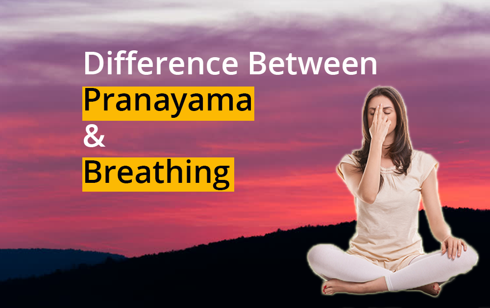 difference-between-pranayama-and-breathing
