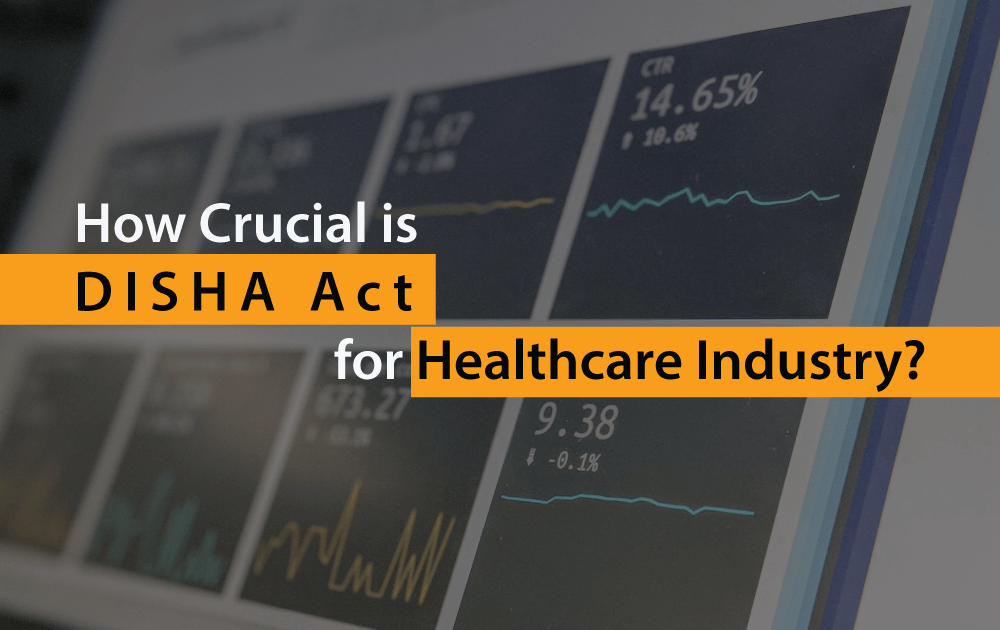 How Crucial is DISHA Act for Healthcare Industry?